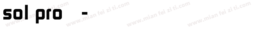 sol pro字体字体转换